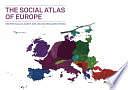 The Social Atlas of Europe by Daniel Dorling, Benjamin Hennig, Dimitris Ballas