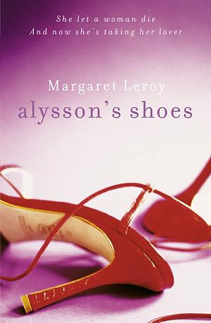 Alysson's Shoes by Margaret Leroy