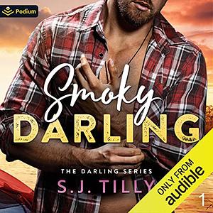 Smoky Darling by S.J. Tilly