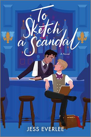 To Sketch a Scandal by Jess Everlee