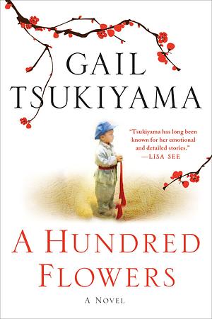 A Hundred Flowers by Gail Tsukiyama