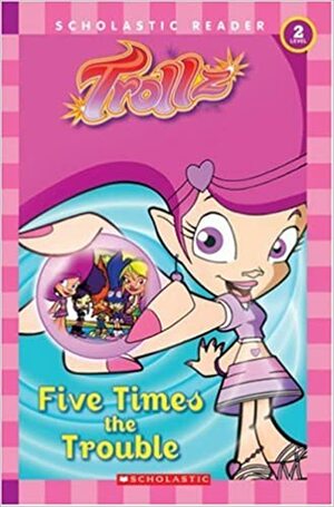 Five Times The Trouble by Tisha Hamilton
