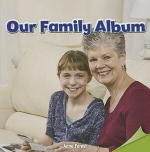 Our Family Album by Anne Forest