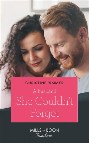 A Husband She Couldn't Forget by Christine Rimmer