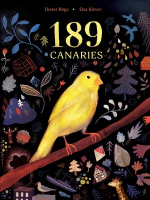 189 Canaries by Dieter Böge, Elsa Klever