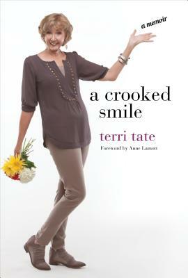 A Crooked Smile: A Memoir by Terri Tate