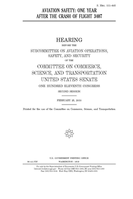 Aviation safety: one year after the crash of Flight 3407 by United States Congress, United States Senate, Committee on Commerce Science (senate)