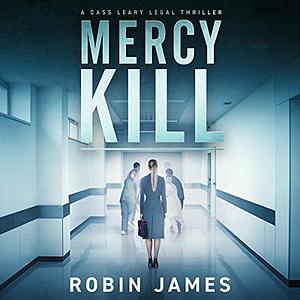 Mercy Kill by Robin James