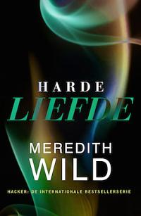 Harde liefde by Meredith Wild