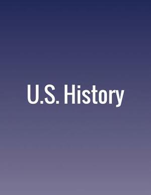 U.S. History by P. Scott Corbett, Volker Janssen, John M. Lund