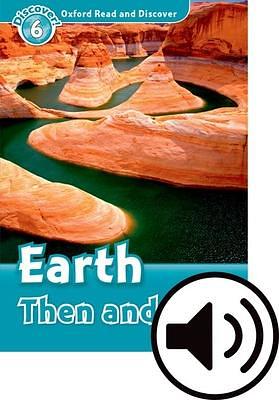 Oxford Read & Discover 6 Earth Then & Now MP3 Audio by F.H. Dutton, Thomas Mofolo, Thomas Mofolo