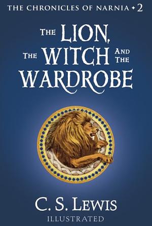 The Lion, the Witch and the Wardrobe by C.S. Lewis