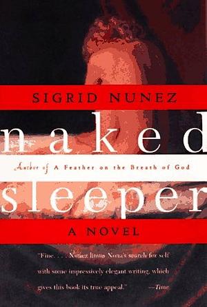 Naked Sleeper by Sigrid Nunez