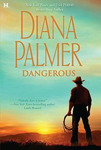 Dangerous by Diana Palmer