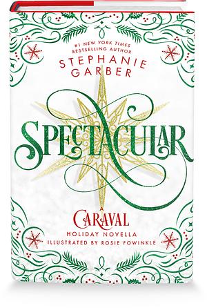 Spectacular by Stephanie Garber