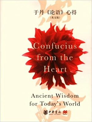 Confucius From The Heart by Yu Dan