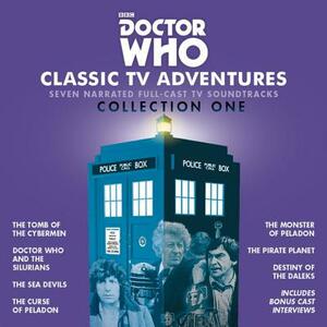 Doctor Who: Classic TV Adventures Collection One: Seven Full-Cast BBC TV Soundtracks by Kit Pedler, Gerry Davis, Malcolm Hulke