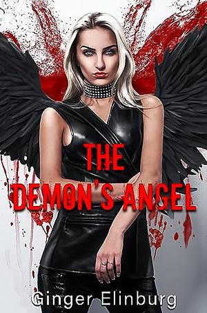 The Demon's Angel by Ginger Elinburg