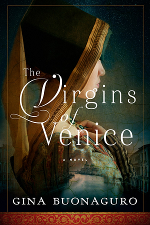 The Virgins of Venice by Gina Buonaguro