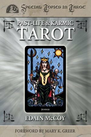 Past-Life & Karmic Tarot by Mary K. Greer, Edain McCoy