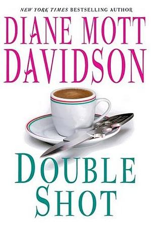 Double Shot by Diane Mott Davidson