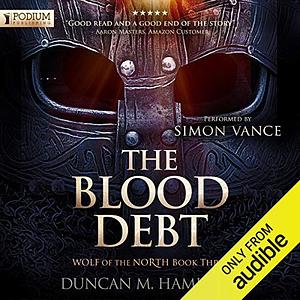 The Blood Debt by Duncan M. Hamilton