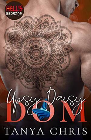 Upsy-Daisy Dom by Tanya Chris