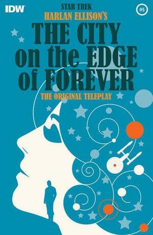 The City on the Edge of Forever #5 by Harlan Ellison, David Tipton, Juan Ortiz, Scott Tipton