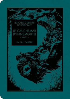 Le Cauchemar d'Innsmouth : Tome 2 by Gou Tanabe