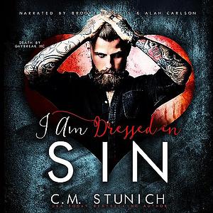 I am Dressed in Sin by C.M. Stunich