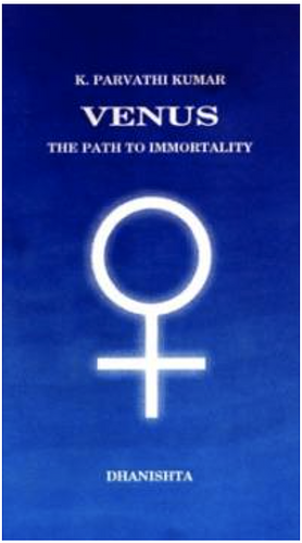 Venus: The Path to Immortality by K. Parvathi Kumar