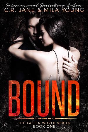 Bound by C.R. Jane, Mila Young