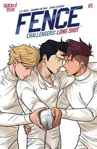 Fence Challengers: Long Shot #1 by Joanna LaFuente, Johanna the Mad, C.S. Pacat