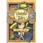 Untold Tales by William J. Brooke