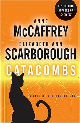 Catacombs: A Tale of the Barque Cats by Elizabeth Ann Scarborough, Anne McCaffrey