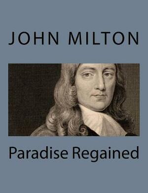 Paradise Regained by John Milton