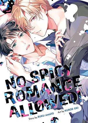 No Spicy Romance Allowed! by Ruku Amato