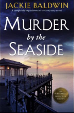 Murder by the Seaside  by Jackie Baldwin