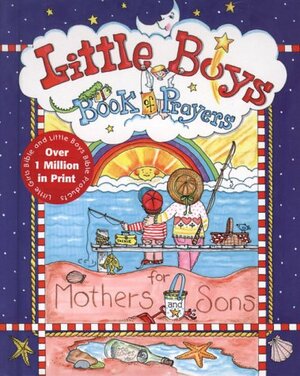 Little Boys Book of Prayers for Mothers and Sons by Carolyn Larsen