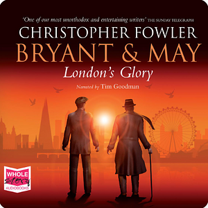 London's Glory by Christopher Fowler