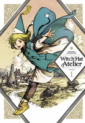 Witch Hat Atelier, Volume 1 by Kamome Shirahama
