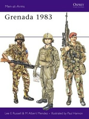 Grenada 1983 by Lee Russell, M. Albert Mendez, Paul Hannon