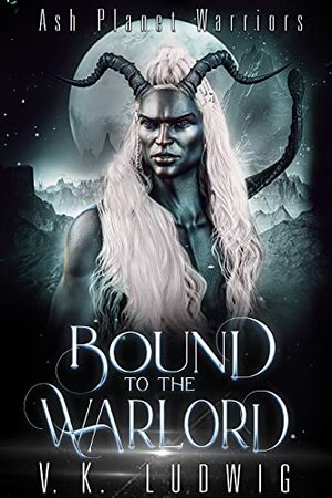 Bound to the Warlord by V.K. Ludwig