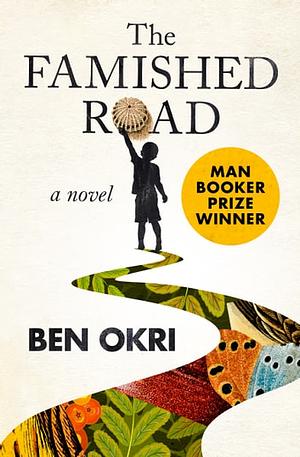 The Famished Road by Ben Okri