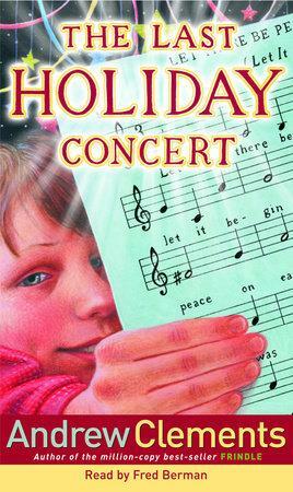 The Last Holiday Concert by Andrew Clements