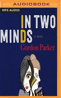 In Two Minds by Gordon Parker