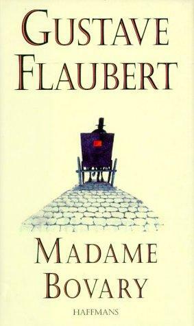 Madame Bovary: Sitten in der Provinz : Roman by Gustave Flaubert
