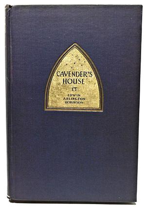 Cavender's House by Edwin Arlington Robinson