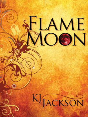 Flame Moon by K.J. Jackson