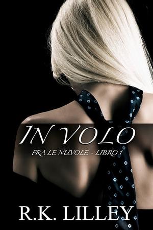 In Volo by R.K. Lilley